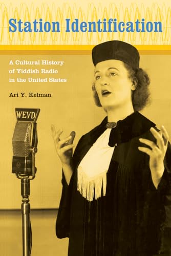 Stock image for Station Identification: A Cultural History of Yiddish Radio in the United States for sale by SecondSale