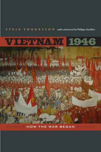 9780520256026: Vietnam 1946: How the War Began: 3 (From Indochina to Vietnam: Revolution and War in a Global Perspective)