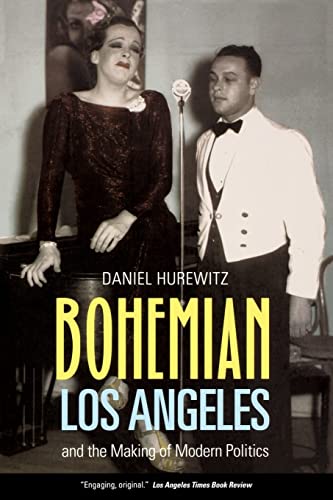 Beispielbild fr Bohemian Los Angeles: and the Making of Modern Politics zum Verkauf von Books From California