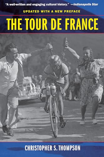 Stock image for The Tour de France, Updated with a New Preface : A Cultural History for sale by Better World Books