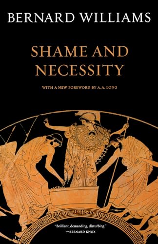 9780520256439: Shame and Necessity (Sather Classical Lectures)