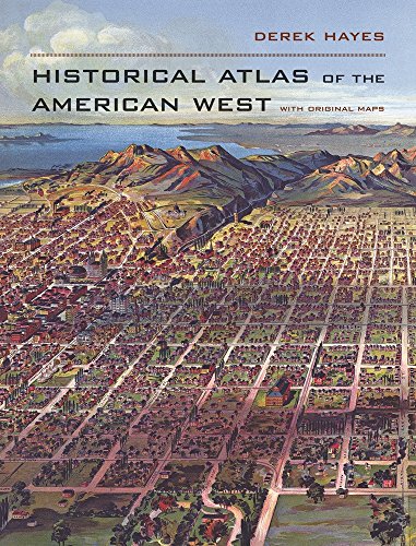 9780520256521: Historical Atlas of the American West: With Original Maps