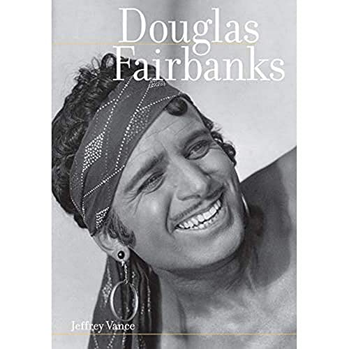 Beispielbild fr Douglas Fairbanks. Photographic editor: Robert Cushman. zum Verkauf von Antiquariat carpe diem, Monika Grevers