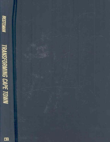 Imagen de archivo de Transforming Cape Town (California Series in Public Anthropology) a la venta por Midtown Scholar Bookstore