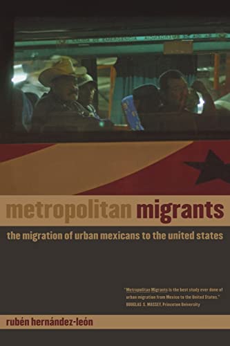 Beispielbild fr Metropolitan Migrants: The Migration of Urban Mexicans to the United States zum Verkauf von ThriftBooks-Atlanta