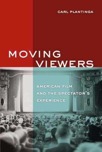 Stock image for Moving Viewers : American Film and the Spectator's Experience for sale by Better World Books