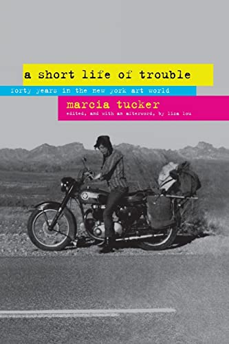 Stock image for A Short Life of Trouble: Forty Years in the New York Art World for sale by ThriftBooks-Atlanta