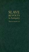 9780520257016: Slave Revolts in Antiquity