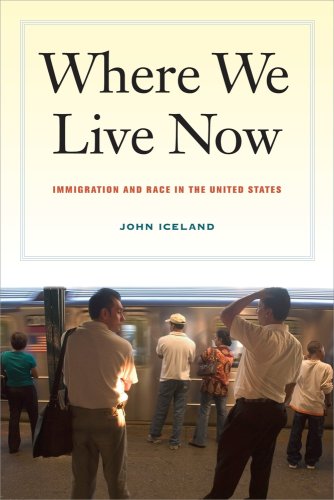 9780520257627: Where We Live Now: Immigration and Race in the United States