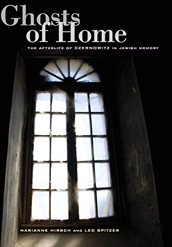 Beispielbild fr Ghosts of Home : The Afterlife of Czernowitz in Jewish Memory zum Verkauf von Better World Books