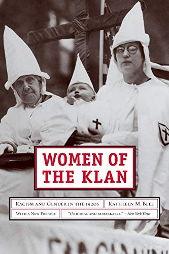 Imagen de archivo de Women of the Klan: Racism and Gender in the 1920s a la venta por BooksRun