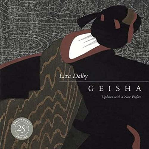 Imagen de archivo de Geisha: 25th Anniversary Edition, Updated with a New Preface a la venta por ThriftBooks-Dallas