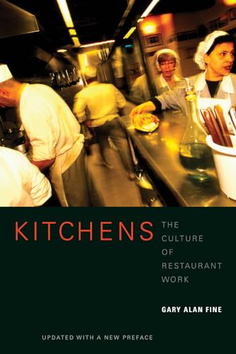 Beispielbild fr Kitchens : The Culture of Restaurant Work zum Verkauf von Better World Books