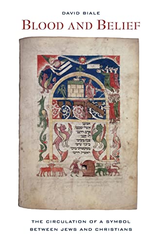 Beispielbild fr Blood and Belief: The Circulation of a Symbol between Jews and Christians zum Verkauf von KuleliBooks