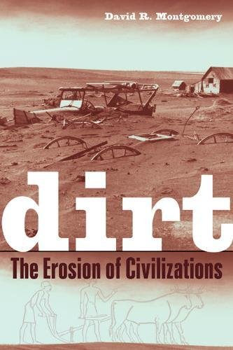 9780520258068: Dirt: The Erosion of Civilizations