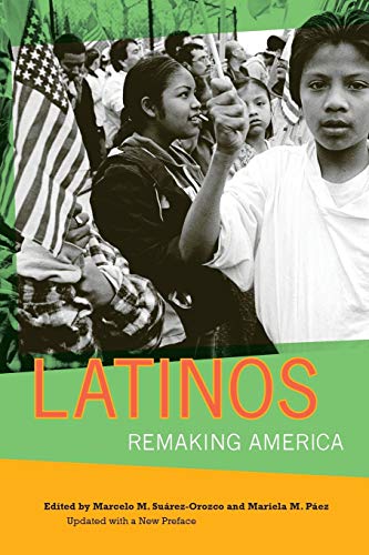 Imagen de archivo de Latinos : Remaking America a la venta por Better World Books