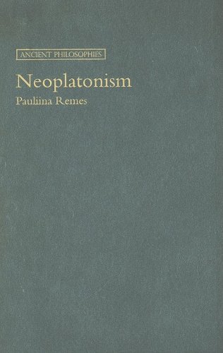 9780520258341: Neoplatonism: From Neglected Relic to Ancient Treasure, An Archaeological Detective Story (Ancient Philosophies)