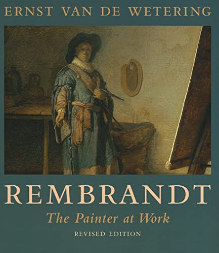 9780520258846: Rembrandt: The Painter at Work