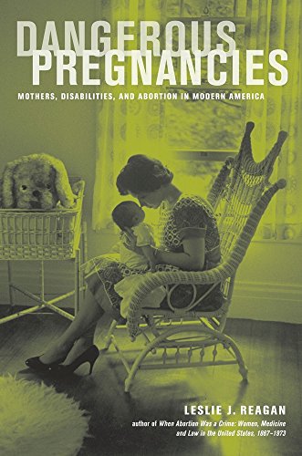 Beispielbild fr Dangerous Pregnancies: Mothers, Disabilities, and Abortion in Modern America zum Verkauf von Lot O'Books