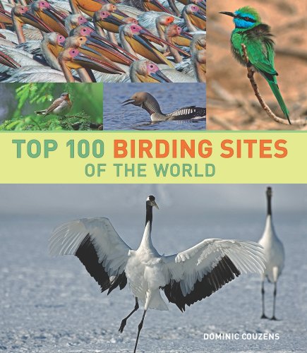 9780520259324: Top 100 Birding Sites of the World