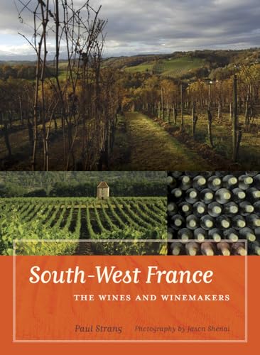 9780520259416: South-West France: The Wines and Winemakers