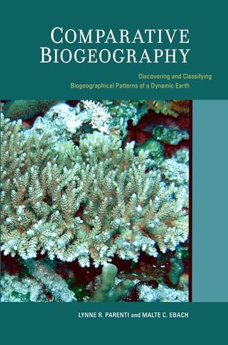 9780520259454: Comparative Biogeography: Discovering and Classifying Biogeographical Patterns of a Dynamic Earth (Volume 2) (Species and Systematics)