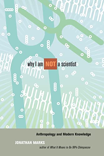 9780520259607: Why I Am Not a Scientist: Anthropology and Modern Knowledge