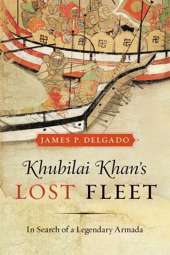 Stock image for Khubilai Khan's Lost Fleet: In Search of a Legendary Armada for sale by Outrider Book Gallery