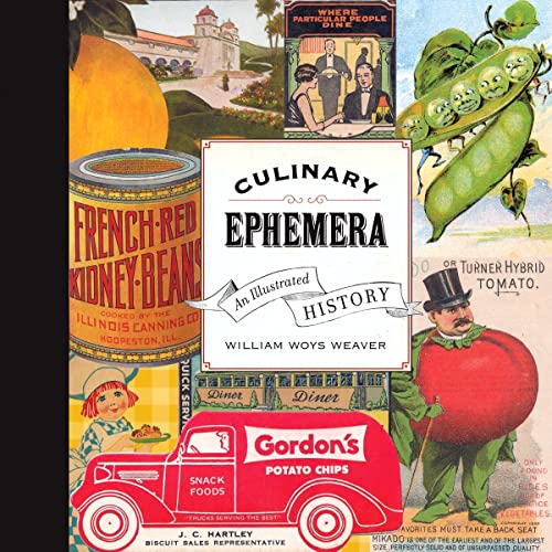 Imagen de archivo de Culinary Ephemera: An Illustrated History. a la venta por Powell's Bookstores Chicago, ABAA