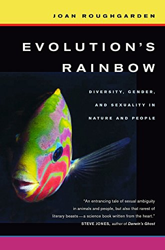 Imagen de archivo de Evolution  s Rainbow: Diversity, Gender, and Sexuality in Nature and People a la venta por Half Price Books Inc.