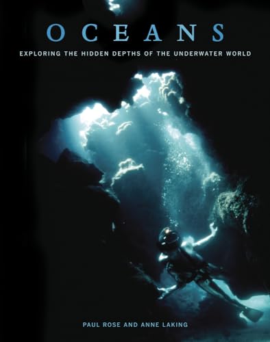 Beispielbild fr Oceans : Exploring the Hidden Depths of the Underwater World zum Verkauf von Better World Books