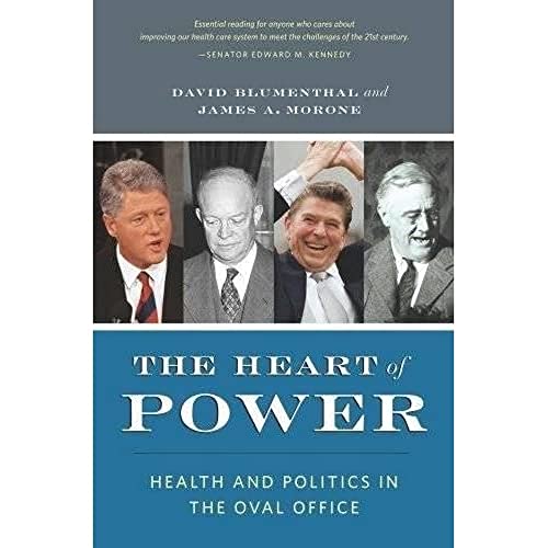 Beispielbild fr The Heart of Power : Health and Politics in the Oval Office zum Verkauf von Better World Books