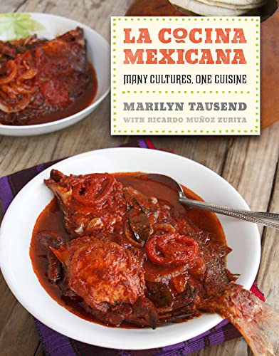 Imagen de archivo de La Cocina Mexicana: Many Cultures, One Cuisine a la venta por Stock & Trade  LLC