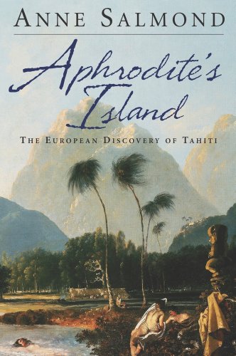 9780520261143: Aphrodite s Island: The European Discovery of Tahiti