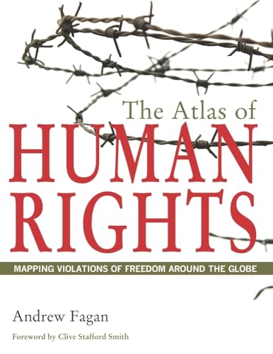 9780520261235: The Atlas of Human Rights: Mapping Violations of Freedom Around the Globe (Atlas Of... (University of California Press))