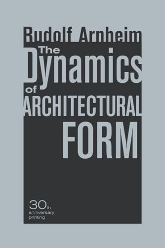 9780520261259: Dynamics of Architectural Form – 30th Anniversary Edition