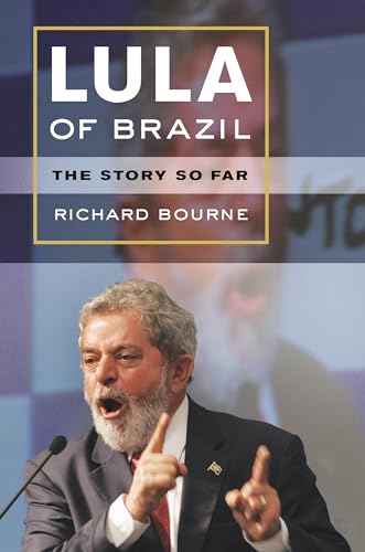 Stock image for Lula of Brazil: The Story So Far for sale by ThriftBooks-Atlanta