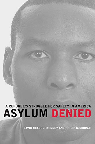 Stock image for Asylum Denied: A Refugee?s Struggle for Safety in America for sale by Gulf Coast Books