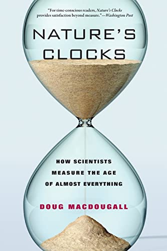 Imagen de archivo de Nature's Clocks: How Scientists Measure the Age of Almost Everything a la venta por WorldofBooks