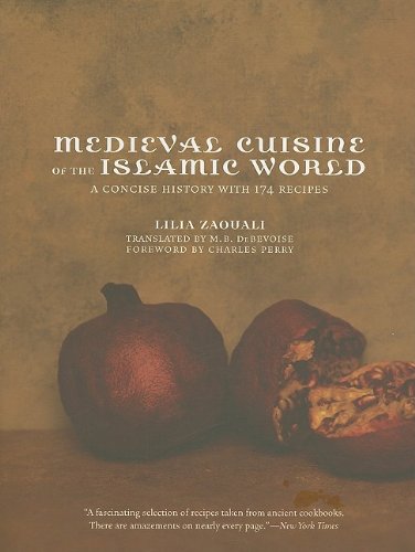 Stock image for Medieval Cuisine of the Islamic World: A Concise History with 174 Recipes (California Studies in Food and Culture) for sale by Books Unplugged