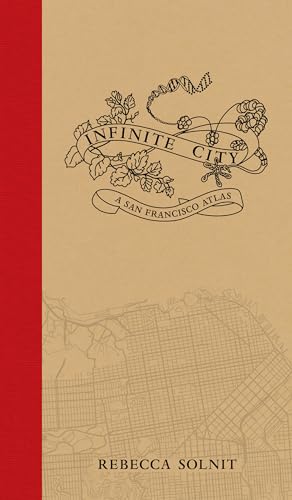 9780520262492: Infinite City: A San Francisco Atlas (Chairman's Circle Books)
