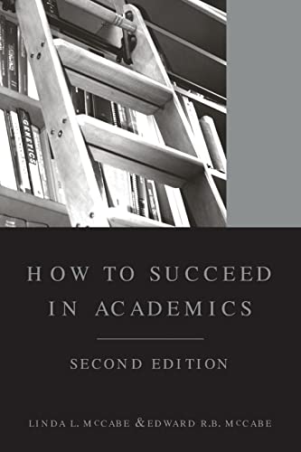 Beispielbild fr How to Succeed in Academics, 2nd edition zum Verkauf von -OnTimeBooks-