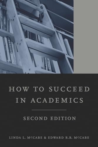 9780520262683: How to Succeed in Academics, 2nd edition