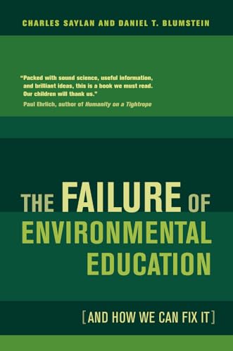 Stock image for The Failure of Environmental Education (And How We Can Fix It) for sale by BooksRun