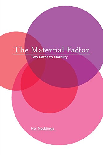 9780520265509: The Maternal Factor: Two Paths to Morality