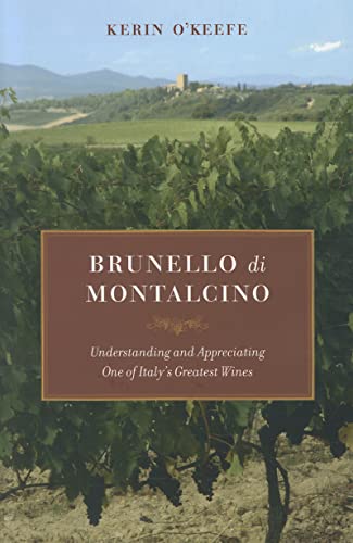 9780520265646: Brunello di Montalcino: Understanding and Appreciating One of Italy's Greatest Wines