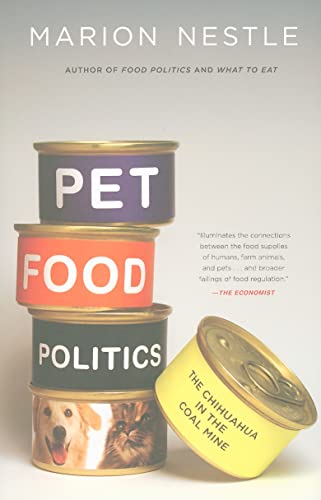 9780520265899: Pet Food Politics: The Chihuahua in the Coal Mine