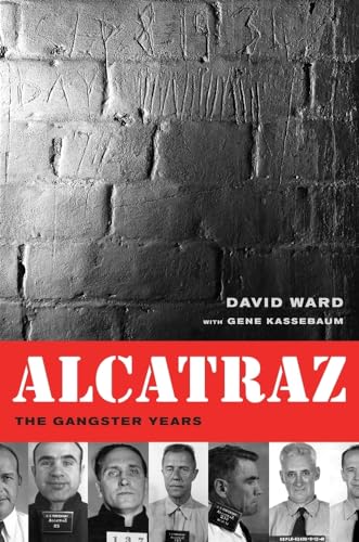 9780520265967: Alcatraz: The Gangster Years