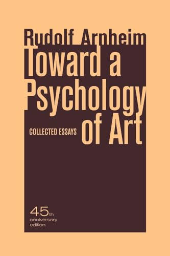 Stock image for Toward a Psychology of Art : Collected Essays for sale by Better World Books: West
