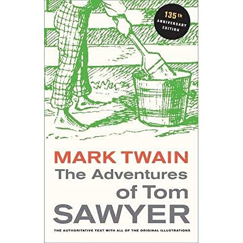 Imagen de archivo de The Adventures of Tom Sawyer, 135th Anniversary Edition a la venta por Better World Books: West